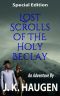 [Lost Scrolls 01] • Lost Scrolls of the Holy Beclay (Special Edition) (J. K. Haugen's "Lost Scrolls" Series Book 1)